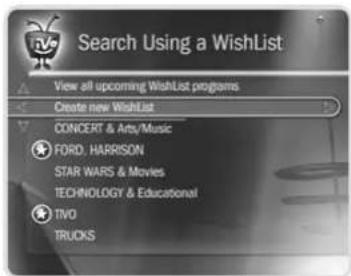 Search Using a WishList View all upcoming WishList programs Create new WishList CONCERT & Arts/Music FORD, HARRISON STAR WARS & Movies TECHNOLOGY & Educational TIVO TRUCKS