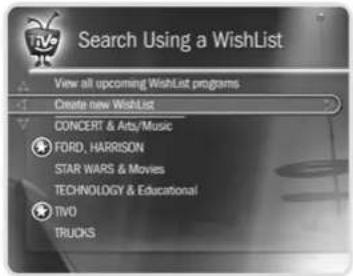 Search Using a WishList View all upcoming WishList programs Create new WishList CONCERT & Arts/Music FORD, HARRISON STAR WARS & Movies TECHNOLOGY & Educational TIVO TRUCKS