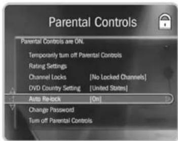 Parental Controls Parental Controls are ON. Temporarily turn off Parental Controls Rating Settings Channel Locks [No Locked Channels] DVD Country Setting [United States] Auto Re-lock [On] Change Password Turn off Parental Controls
