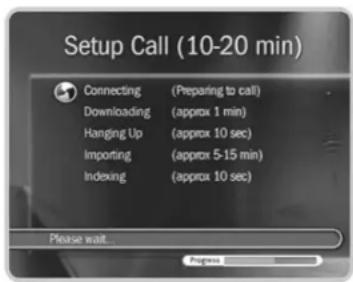 Setup Call (10-20 min) Connecting (Preparing to call) Downloading (approx 1 min) Hanging Up (approx 10 sec) Importing (approx 5-15 min) Indexing (approx 10 sec) Please wait. Progress