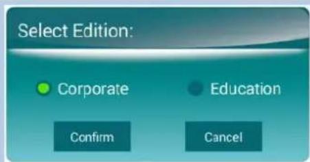 Select Edition: Corporate Education Confirm Cancel