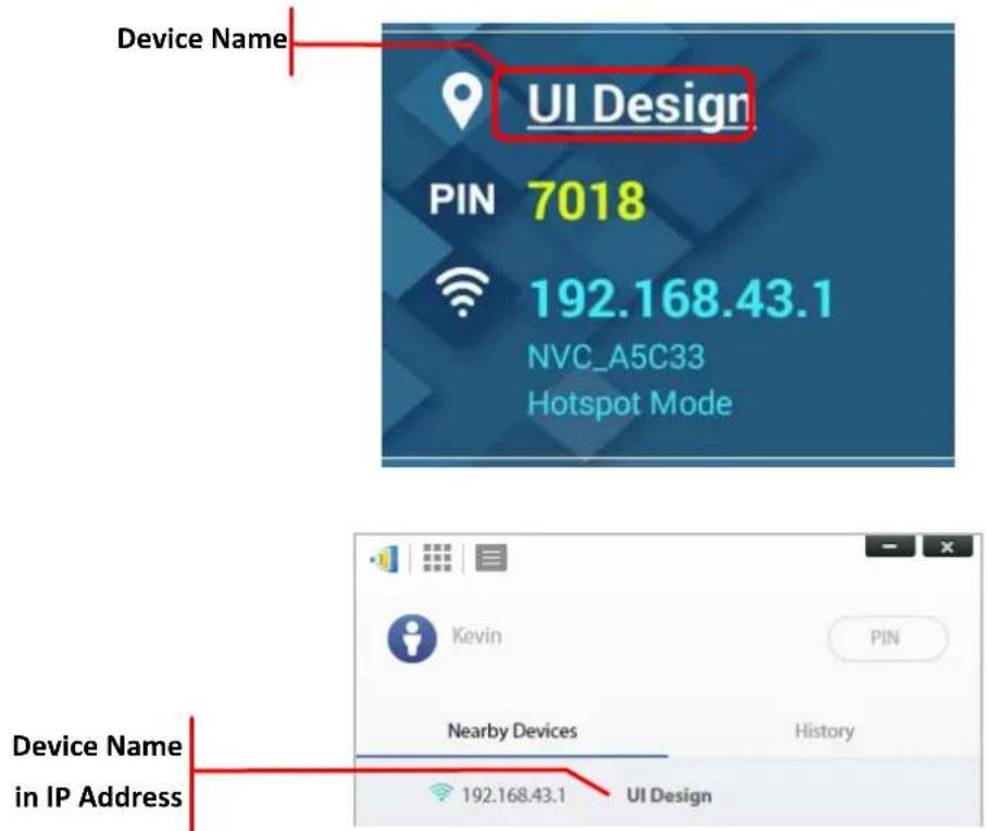 Device Name UI Design PIN 7018 192.168.43.1 NVC_A5C33 Hotspot Mode Device Name in IP Address Nearby Devices History 192.168.43.1 UI Design