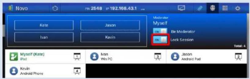 Novo 2548 IP 192.168.43.1 ... Kate Jason Ivan Kevin Moderator Myself Be Moderator Lock Session ON Total: 4 Myself (Kate) iPad 1 Ivan Win PC 3 Jason Android Pad 2 Kevin Android Phone 4