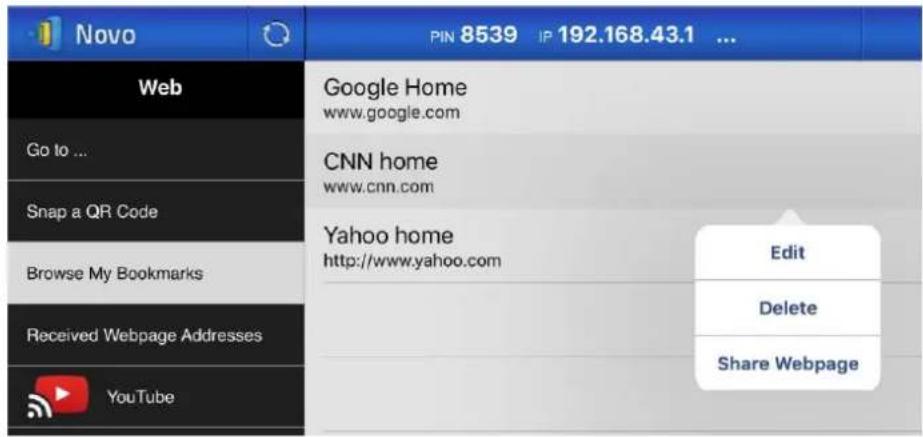 Novo PIN 8539 IP 192.168.43.1 ... Web Go to ... Snap a QR Code Browse My Bookmarks Received Webpage Addresses YouTube Google Home www.google.com CNN home www.cnn.com Yahoo home http://www.yahoo.com Edit Delete Share Webpage