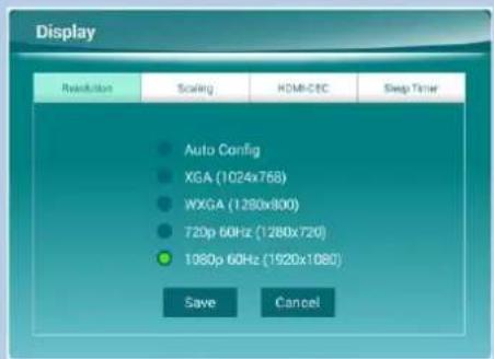 Display Resolution Scaling HDMI-CRC Sleep Timer Auto Config XGA (1024x768) WXGA (1280x800) 720p 60Hz (1280x720) 1080p 60Hz (1920x1080) Save Cancel