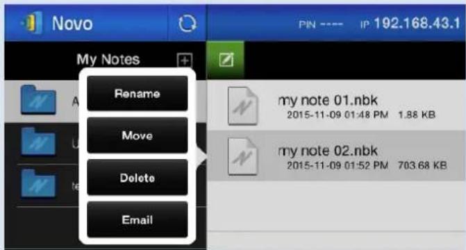 Novo My Notes Rename Move Delete Email PIN ---- IP 192.168.43.1 my note 01.nbk 2015-11-09 01:48 PM 1.88 KB my note 02.nbk 2015-11-09 01:52 PM 703.68 KB