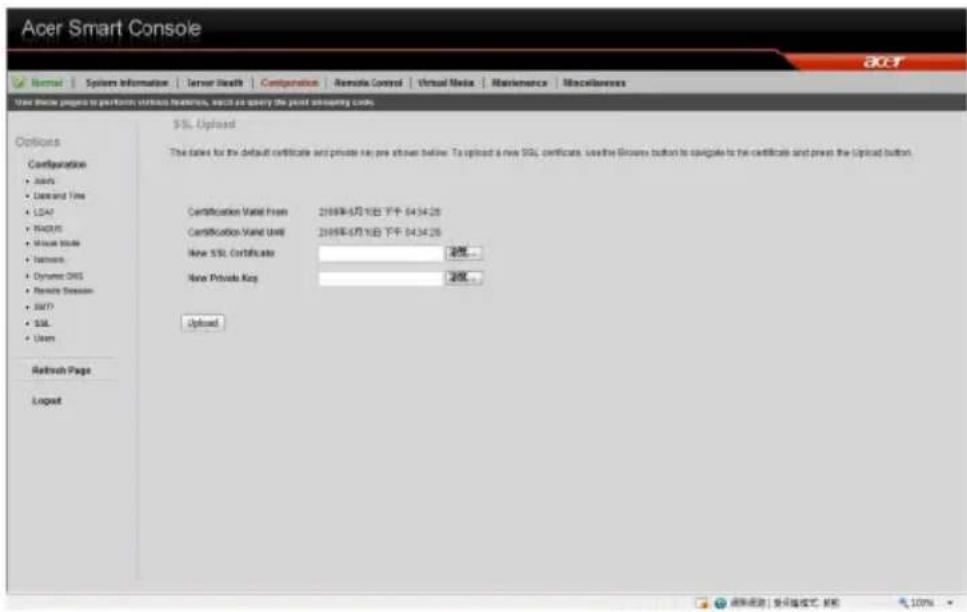 Acer Smart Console Normal Systems Information Server Health Configuration Remote Control Virtual Media Maintenance Miscellaneous View these programs to perform virtual features, which are query the joint sharing code. SQL Uploaded This date for the default certificate and private key are shown below. To upload a new SQL certificate, use the browser button to navigate to the certificate and press the upload button. Certification Unit From 2019年6月1日 下午 04:34:28 Certification Unit Until 2019年6月1日 下午 04:34:28 New SQL Certificate 2000 New Private Key 2000 Uploaded Refresh Page Login 刷新来源 复设格式式 资格 10%