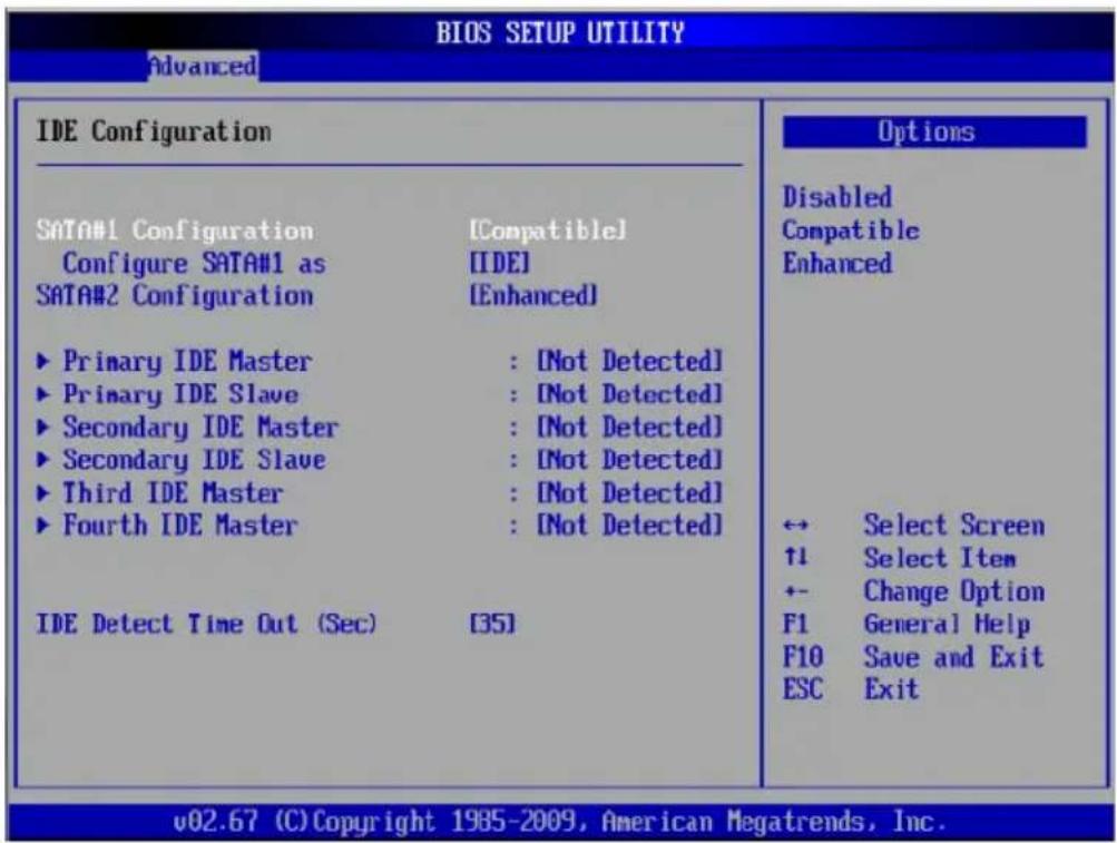 BIOS SETUP UTILITY Advanced IDE Configuration SATA#1 Configuration [Compatible] Configure SATA#1 as [IDE] SATA#2 Configuration [Enhanced] ► Primary IDE Master : [Not Detected] ► Primary IDE Slave : [Not Detected] ► Secondary IDE Master : [Not Detected] ► Secondary IDE Slave : [Not Detected] ► Third IDE Master : [Not Detected] ► Fourth IDE Master : [Not Detected] IDE Detect Time Out (Sec) [35] Options Disabled Compatible Enhanced ← Select Screen ↑1 Select Item +- Change Option F1 General Help F10 Save and Exit ESC Exit v02.67 (C) Copyright 1985-2009, American Megatrends, Inc.