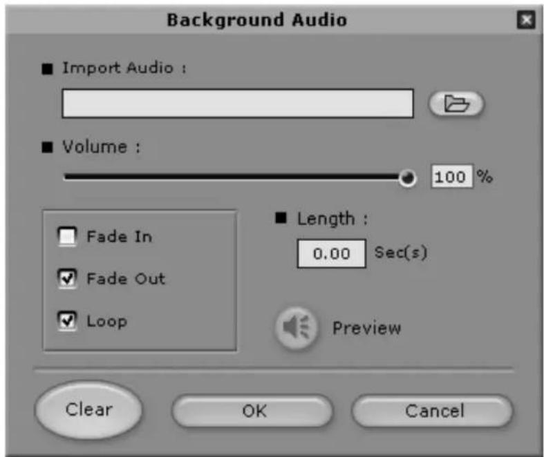 Background Audio ■ Import Audio : ■ Volume : 100 % ■ Length : 0.00 Sec(s) Preview Clear OK Cancel