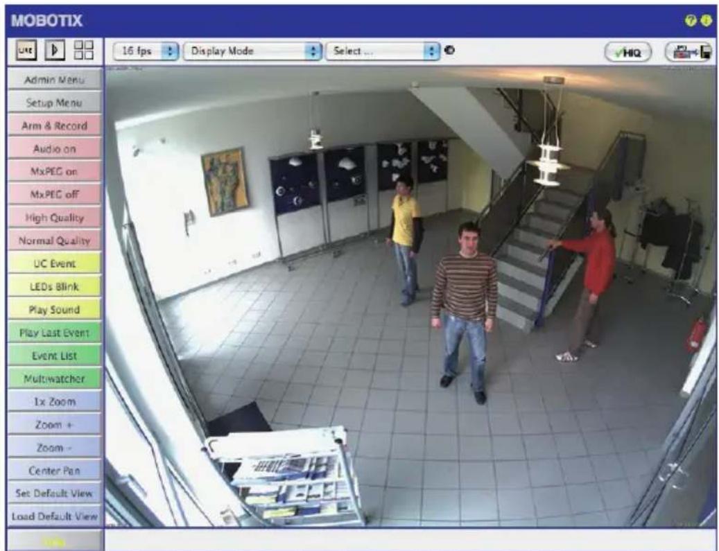 MOBOTIX 16 fps Display Mode Select Admin Menu Setup Menu Arm & Record Audio on MxPEC on MxPEC off High Quality Normal Quality UC Event LEDs Blink Play Sound Play Last Event Event List Multiwatcher Tx Zoom Zoom + Zoom - Center Pan Set Default View Load Default View