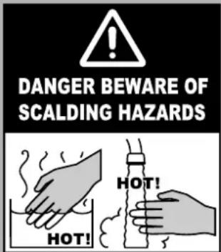 DANGER BEWARE OF SCALDING HAZARDS HOT! HOT!