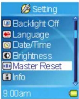 Setting Backlight Off Language Date/Time Brightness Master Reset Info 9:00am