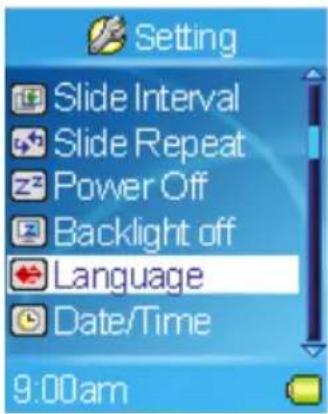 Setting Slide Interval Slide Repeat Power Off Backlight off Language Date/Time 9:00am
