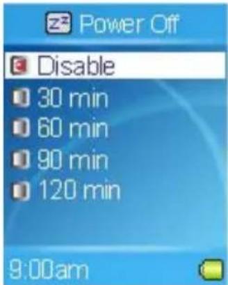 Power Off Disable 30 min 60 min 90 min 120 min 9:00am