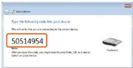 Add a device Type the following code into your device This will only that you are connecting to the correct device. 50514954 Note: After you type this code, you might need to press Enter, OK, or a similar button on your device. Keyboard