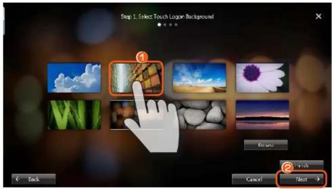 Step 1: Select Touch Logan Background ① ② Back Cancel Next