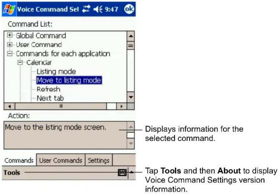 Voice Command Sel 9:47 ok Command List: Global Command User Command Commands for each application Calendar Listing mode Move to listing mode Refresh Next tab Action: Move to the listing mode screen. Commands User Commands Settings Tools Tap Tools and then About to display Voice Command Settings version information.