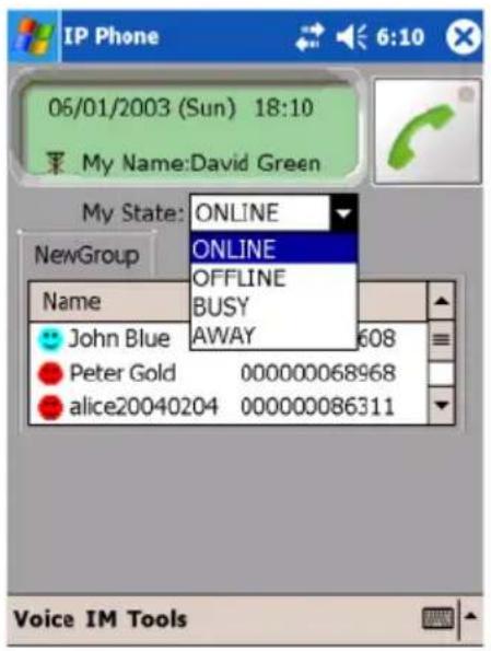 IP Phone 06/01/2003 (Sun) 18:10 My Name:David Green My State: ONLINE ONLINE OFFLINE BUSY AWAY NewGroup Name John Blue Peter Gold 000000068968 alice20040204 000000086311 Voice IM Tools