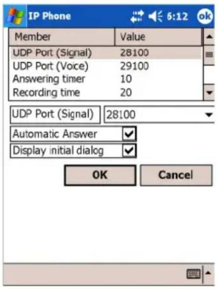 IP Phone Member Value UDP Port (Signal) 28100 UDP Port (Voice) 29100 Answering timer 10 Recording time 20 UDP Port (Signal) 28100 Automatic Answer Display initial dialog OK Cancel