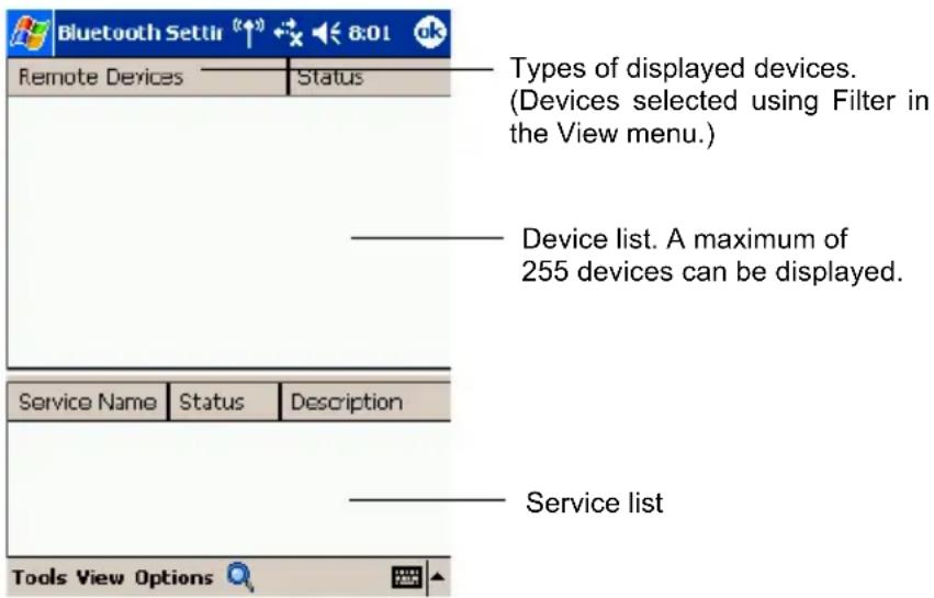Bluetooth Settim Remote Devices Status Types of displayed devices. (Devices selected using Filter in the View menu.) Device list. A maximum of 255 devices can be displayed. Service Name Status Description Service list Tools View Options