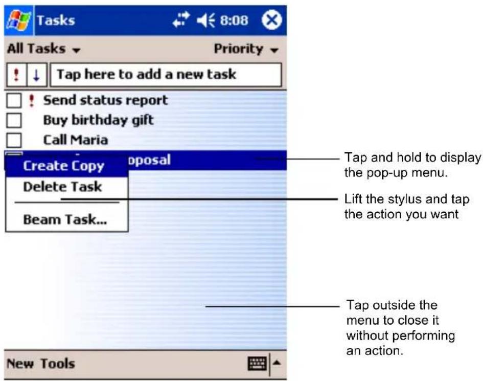 Tasks All Tasks Priority Tap here to add a new task Send status report Buy birthday gift Call Maria Create Copy opposal Delete Task Beam Task... Tap and hold to display the pop-up menu. Lift the stylus and tap the action you want Tap outside the menu to close it without performing an action. New Tools