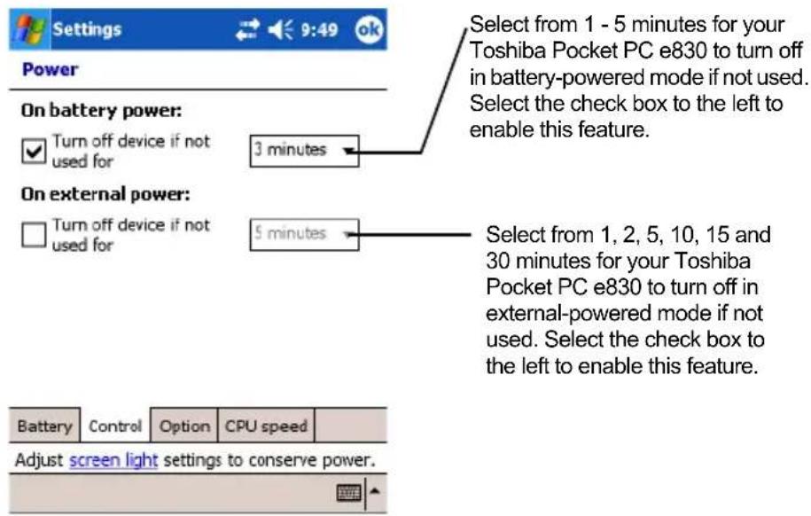Settings 9:49 ok Power Select from 1 - 5 minutes for your Toshiba Pocket PC e830 to turn off in battery-powered mode if not used. Select the check box to the left to enable this feature. On battery power: ✓ Turn off device if not used for 3 minutes On external power: □ Turn off device if not used for 5 minutes Select from 1, 2, 5, 10, 15 and 30 minutes for your Toshiba Pocket PC e830 to turn off in external-powered mode if not used. Select the check box to the left to enable this feature. Battery Control Option CPU speed Adjust screen light settings to conserve power.