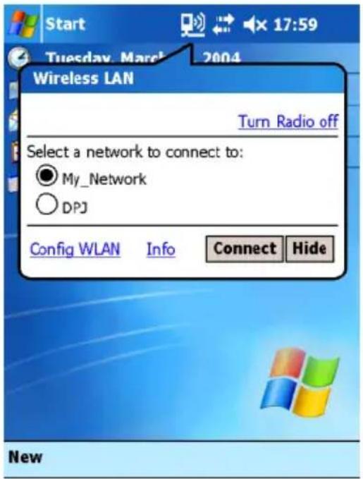 Start Tuesday March 2004 Wireless LAN Turn Radio off Select a network to connect to: My_Network DPJ Config WLAN Info Connect Hide New