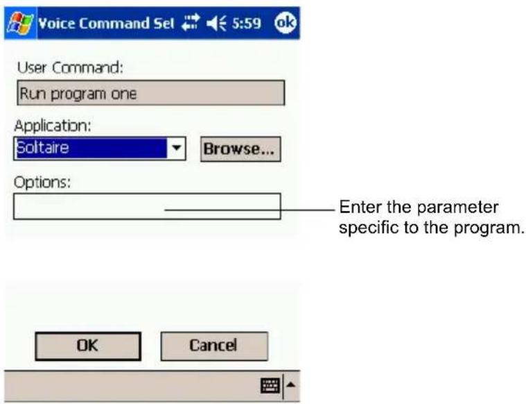 Voice Command Set 5:59 ok User Command: Run program one Application: Soltaire Browse... Options: Enter the parameter specific to the program. OK Cancel