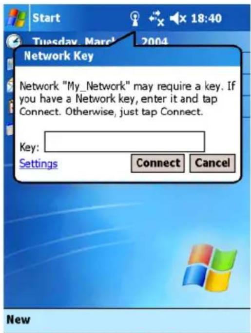 Start Tuesday March 2004 Network Key Network "My_Network" may require a key. If you have a Network key, enter it and tap Connect. Otherwise, just tap Connect. Key: Settings Connect Cancel New