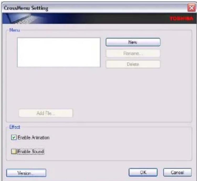 CrossMenu Setting TOSHIBA Menu New Rename... Delete Add File... Effect Enable Animation Enable Sound Version... OK Cancel