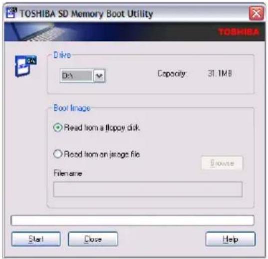 TOSHIBA SD Memory Boot Utility TOSHIBA Drive D:\ Capacity 31.1MB Boot Image Read from a floppy disk. Read from an image file Browse Filename Start Close Help