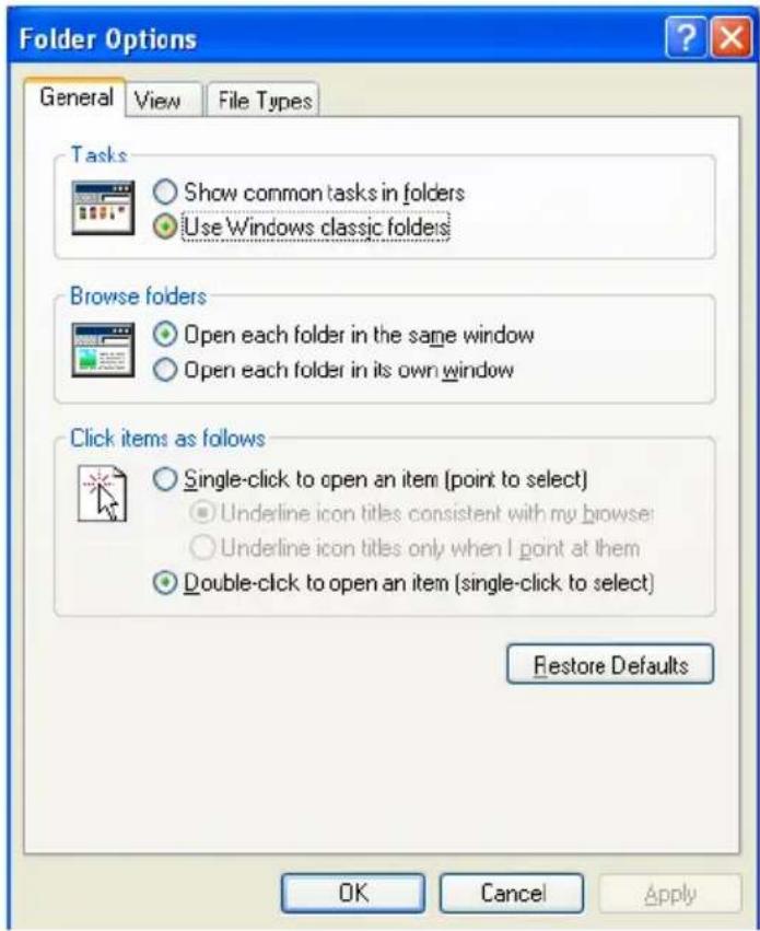 Folder Options General View File Types Tasks Show common tasks in folders Use Windows classic folders Browse folders Open each folder in the same window Open each folder in its own window Click items as follows Single-click to open an item (point to select) Underline icon titles consistent with my browse Underline icon titles only when I point at them Double-click to open an item (single-click to select) Restore Defaults OK Cancel Apply