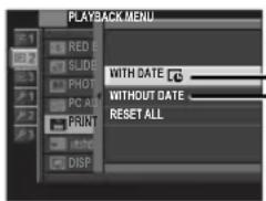 PLAYBACK MENU RED SLIDE PHOT PC AU PRINT SPRING DISP WITH DATE WITHOUT DATE RESET ALL