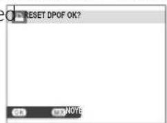 RESET DPOF OK? OK Help NOYE