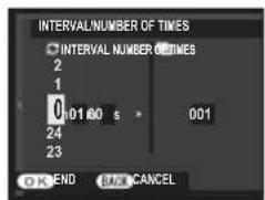 INTERVAL NUMBER OF TIMES ○ INTERVAL NUMBER OF TIMES 2 1 0 01 60 s • 001 24 23 OK END BACK CANCEL