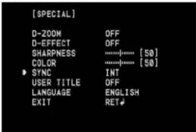 [SPECIAL] D-ZOOM OFF D-EFFECT OFF SHARPNESS [50] COLOR [50] SYNC INT USER TITLE OFF LANGUAGE ENGLISH EXIT RET