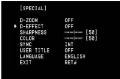 [SPECIAL] D-ZOOM OFF • D-EFFECT OFF SHARPNESS ......[50] COLOR ......[50] SYNC INT USER TITLE OFF LANGUAGE ENGLISH EXIT RET