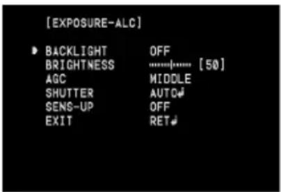 [EXPOSURE-ALC] BACKLIGHT OFF BRIGHTNESS ......[50] AGC MIDDLE SHUTTER AUTO SENS-UP OFF EXIT RET