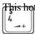 TOSHIBA Satellite T210 - Keyboard hot key functions - 7