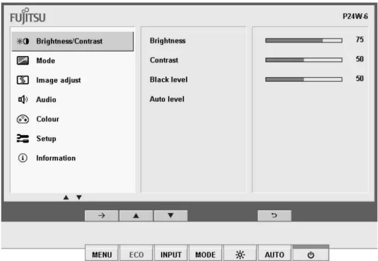 FUJITSU P24W-6 Brightness/Contrast Mode Image adjust Audio Colour Setup Information Brightness Contrast Black level Auto level 75 50 50 → ▲ ▼ → MENU ECO INPUT MODE AUTO