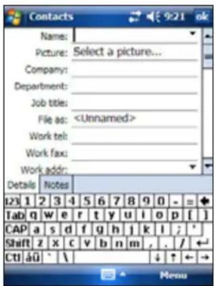 Contacts Name: Picture: Select a picture... Company: Department: Job title: File as: Work tel: Work fax: Work addr: Details Notes 123 1 2 3 4 5 6 7 8 9 0 - =◆ Tab q w e r t y u>i pivot[ ] CAP a s d f g h j k l; ' Shift z x c v b n m, . / ←2 CtI äü `\ ↓ ↑ ←→ Menu