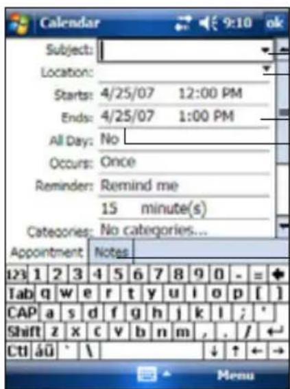 Calendar Subject: Location: Starts: 4/25/07 12:00 PM Ends: 4/25/07 1:00 PM All Day: No Occurs: Once Reminder: Remind me 15 minute(s) Categories: No categories... Appointment Notes 123 1 2 3 4 5 6 7 8 9 0 - = + Tab q w e r t y u i o p [ ] CAP a s d f g h j k l ; * Shift z x c v b n m , . / ← CtI áü ` \ Menu