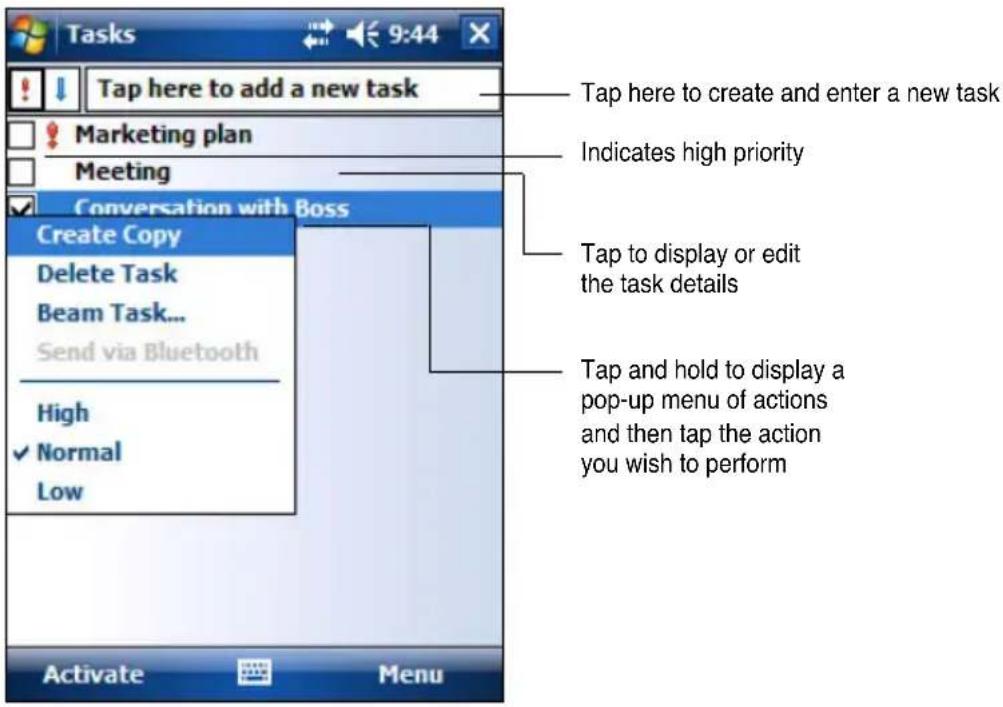 Tasks Tap here to add a new task Marketing plan Meeting Conversation with Boss Create Copy Delete Task Beam Task... Send via Bluetooth High ✓ Normal Low Tap here to create and enter a new task Indicates high priority Tap to display or edit the task details Tap and hold to display a pop-up menu of actions and then tap the action you wish to perform Activate Menu