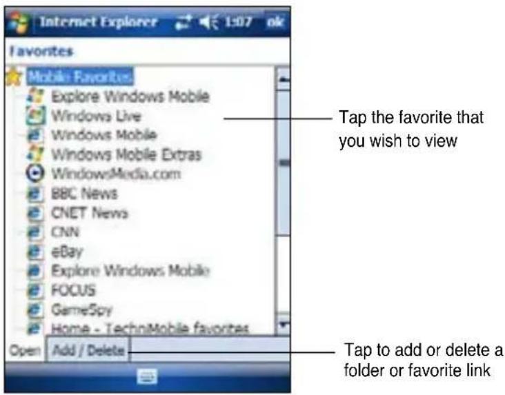 Internet Explorer 1:07 ok Favorites Mobile Favorites Explore Windows Mobile Windows Live Windows Mobile Windows Mobile Extras WindowsMedia.com BBC News CNET News CNN eBay Explore Windows Mobile FOCUS GameSpy Home - TechniMobile favorites Open Add / Delete Tap the favorite that you wish to view Tap to add or delete a folder or favorite link