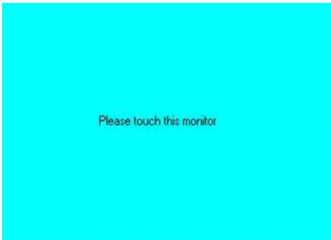 Please touch this monitor
