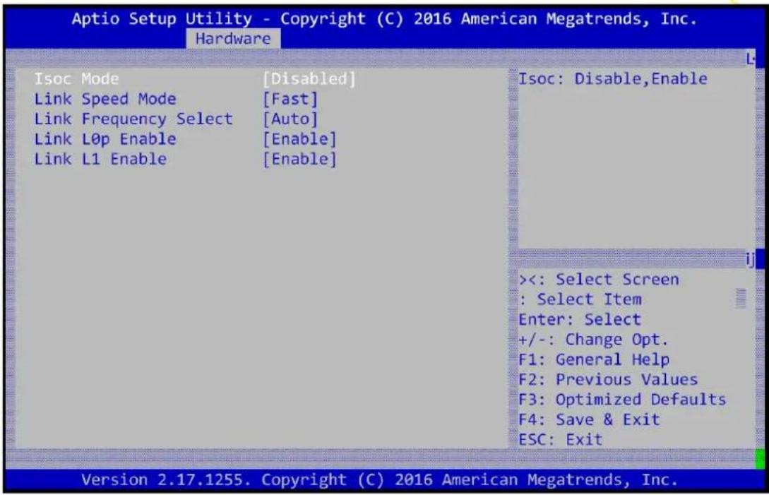 Aptio Setup Utility - Copyright (C) 2016 American Megatrends, Inc. Hardware Isoc Mode [Disabled] Link Speed Mode [Fast] Link Frequency Select [Auto] Link L0p Enable [Enable] Link L1 Enable [Enable] Isoc: Disable,Enable <<: Select Screen : Select Item Enter: Select +/-: Change Opt. F1: General Help F2: Previous Values F3: Optimized Defaults F4: Save & Exit ESC: Exit Version 2.17.1255. Copyright (C) 2016 American Megatrends, Inc.