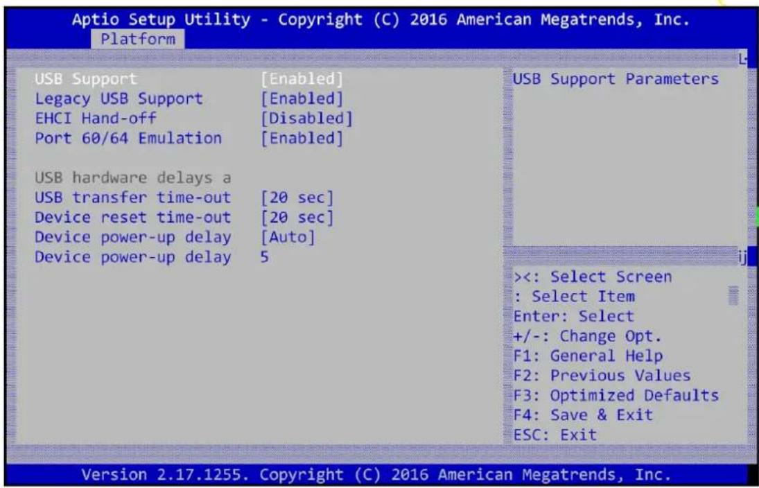 Aptio Setup Utility - Copyright (C) 2016 American Megatrends, Inc. Platform USB Support [Enabled] Legacy USB Support [Enabled] EHCI Hand-off [Disabled] Port 60/64 Emulation [Enabled] USB hardware delays a USB transfer time-out [20 sec] Device reset time-out [20 sec] Device power-up delay [Auto] Device power-up delay 5 USB Support Parameters <<: Select Screen : Select Item Enter: Select +/-: Change Opt. F1: General Help F2: Previous Values F3: Optimized Defaults F4: Save & Exit ESC: Exit Version 2.17.1255. Copyright (C) 2016 American Megatrends, Inc.