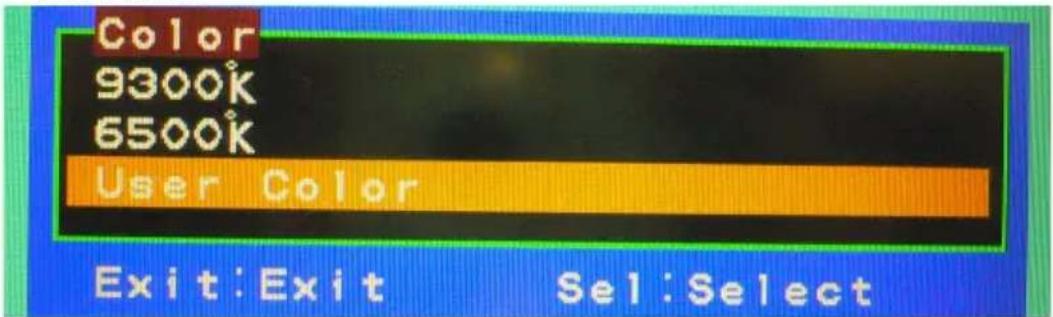 Color 9300K 6500K User Color Exit:Exit Sel:Select