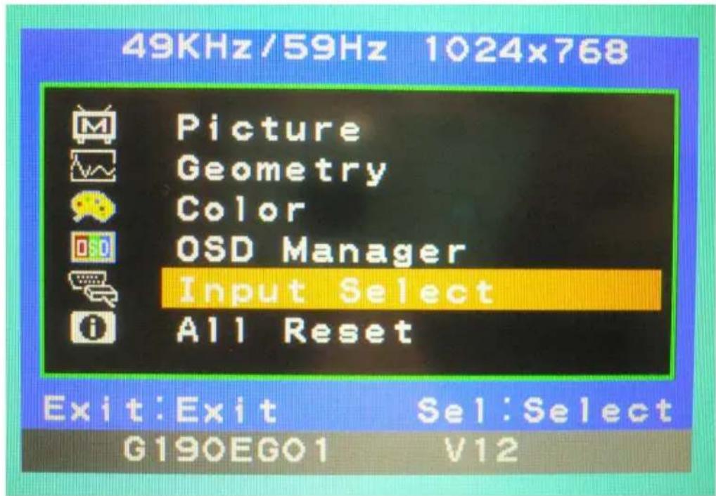 49KHz/59Hz 1024x768 Picture Geometry Color OSD Manager Input Select All Reset Exit:Exit Sel:Select G190EGO1 V12