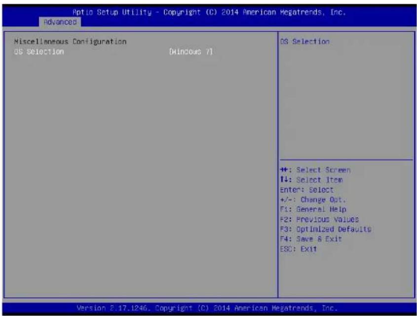 Aptio Setup Utility - Copyright (C) 2014 American Megatrends, Inc. advanced Miscellaneous Configuration DS Selection (DWindows 7) OS: Selection +: Select Screen ↓: Select Item Enter: Select +/-: Change Opt. F1: General Help F2: Previous Values F3: Optimized Defaults F4: Save & Exit ESC: Exit Version 8.17.1246. Copyright (C) 2014 American Megatrends, Inc.